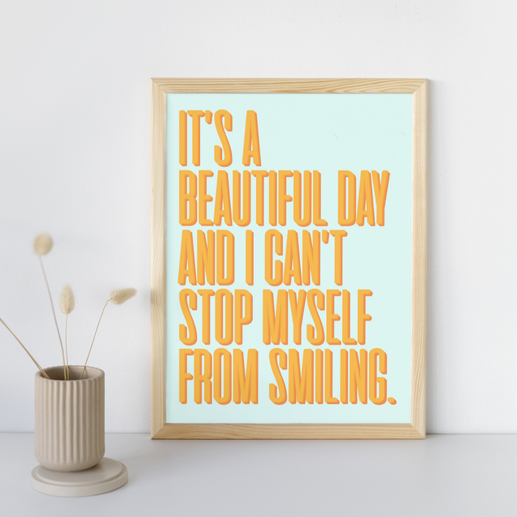 I Can't Stop Myself from Smiling - Art Print