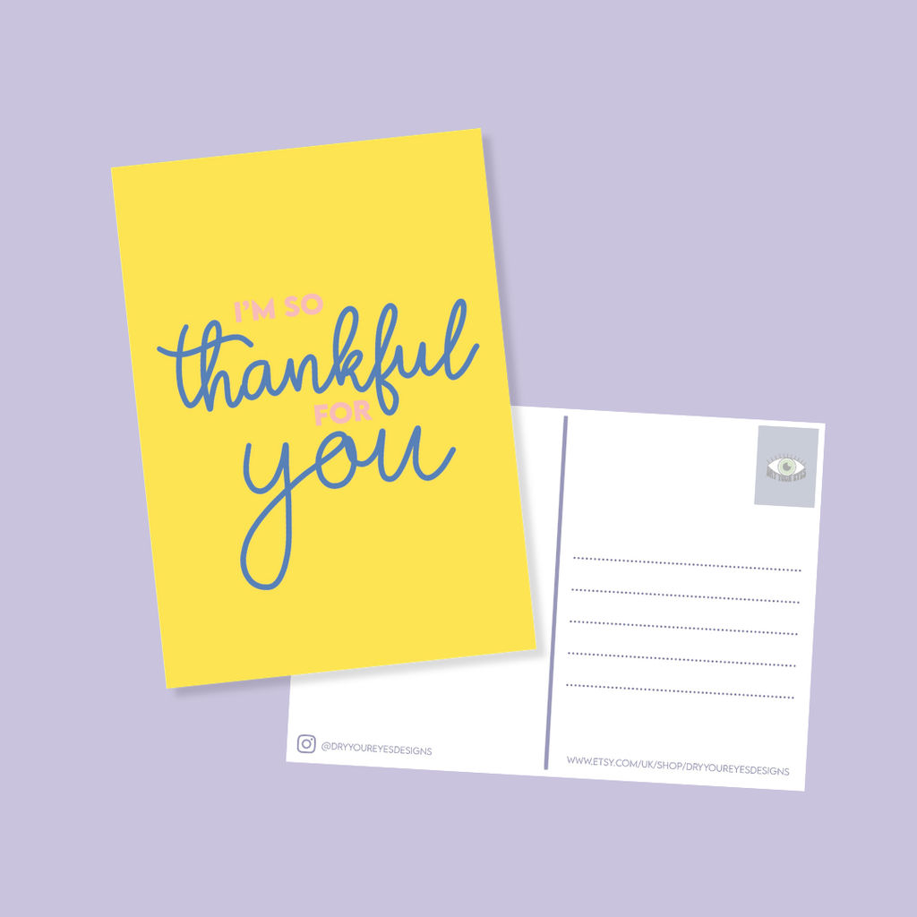 I'm So Thankful for You - A6 Postcard