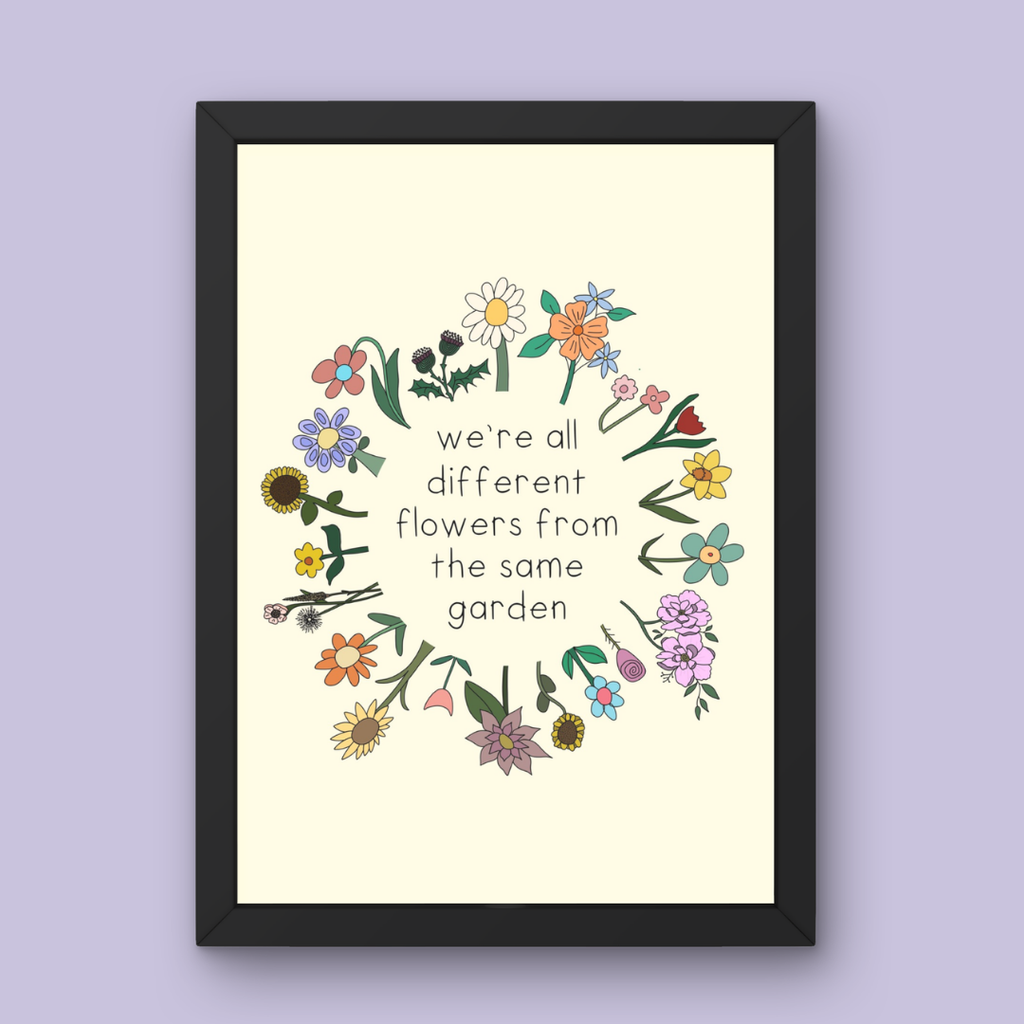 Different Flowers from the Same Garden - Art Print