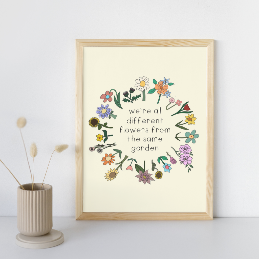 Different Flowers from the Same Garden - Art Print
