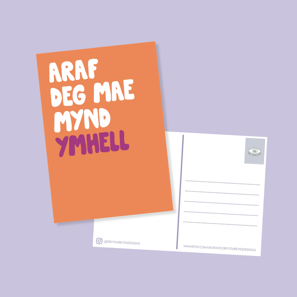Araf Deg Mae Mynd Ymhell - A6 Postcard - Welsh